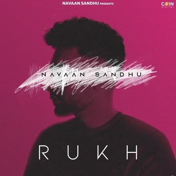 Rukh Navaan Sandhu mp3 song