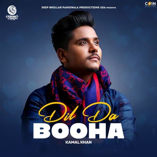 Dil Da Booha Kamal Khan mp3 song