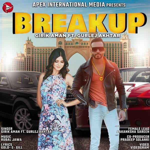 Break Up Girik Aman mp3 song