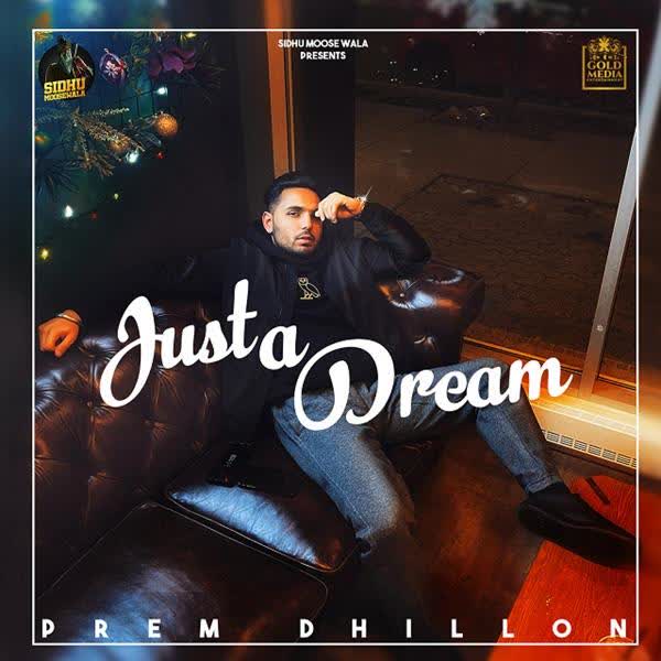 Just A Dream Prem Dhillon mp3 song