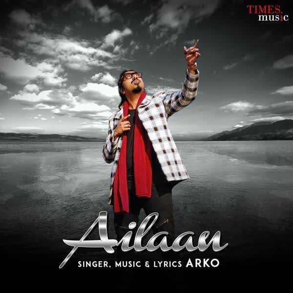 Ailaan Arko mp3 song