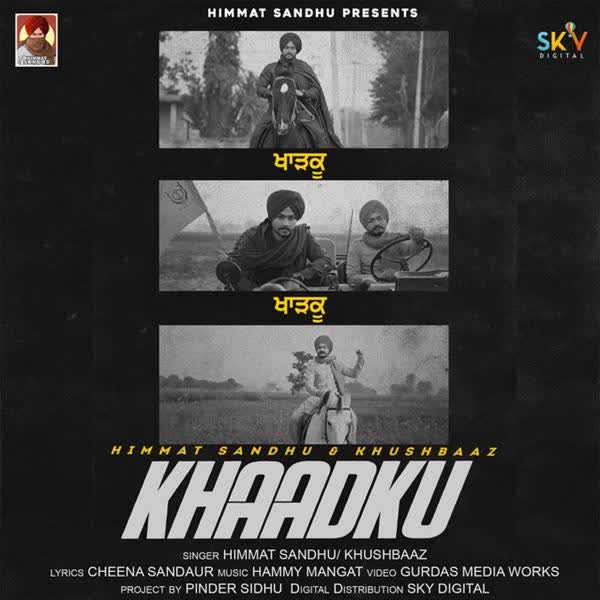 Khaadku Himmat Sandhu mp3 song