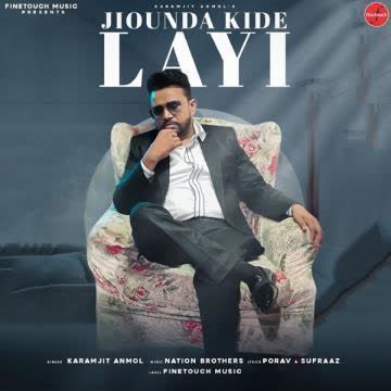 Jiounda Kide Layi Karamjit Anmol mp3 song