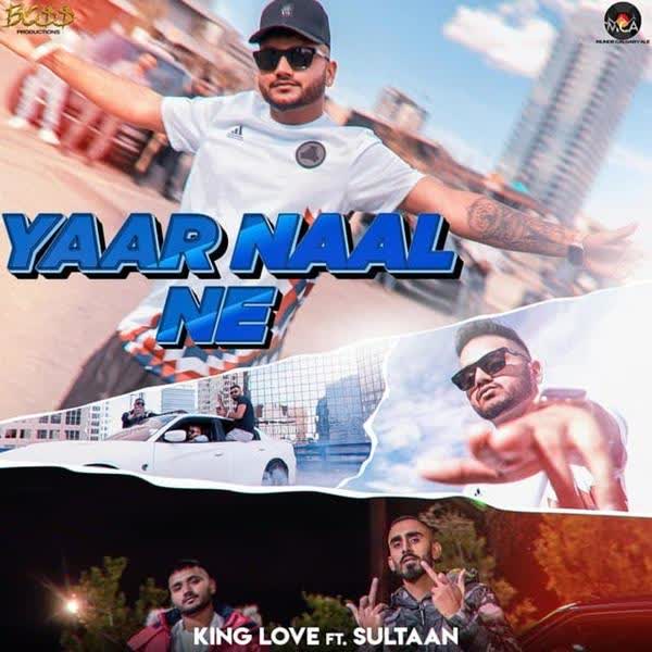 Yaar Naal Ne King Love mp3 song