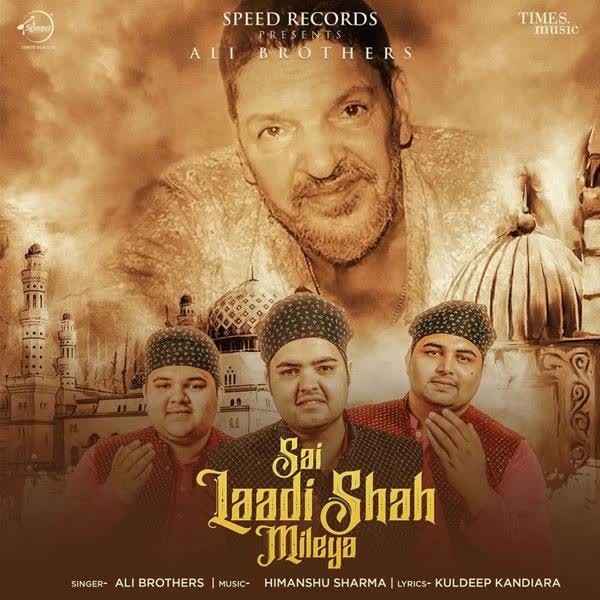 Sai Laadi Shah Mileya Ali Brothers mp3 song