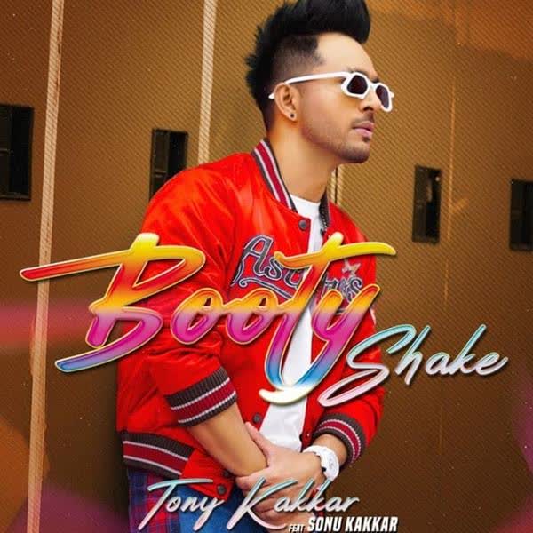 Booty Shake Tony Kakkar mp3 song