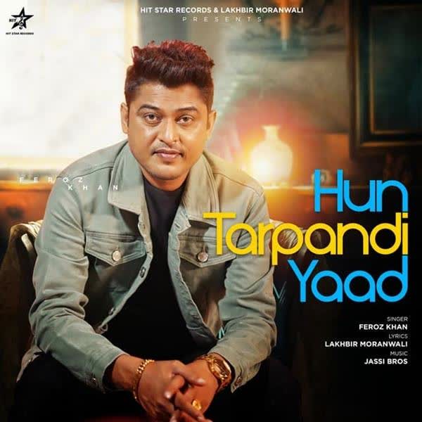 Hun Tarpandi Yaad Feroz Khan mp3 song