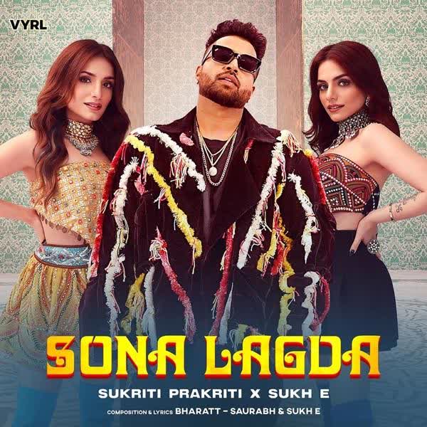 Sona Lagda Sukriti Kakar mp3 song