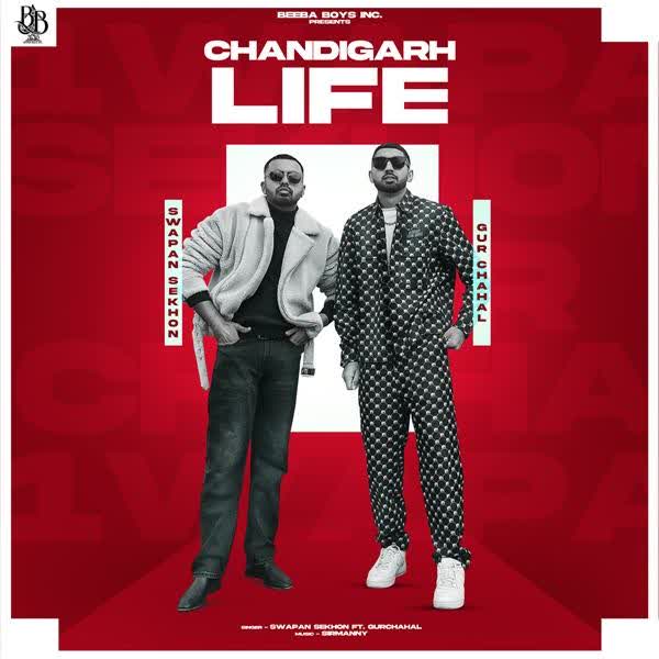 Chandigarh Life Swapan Sekhon mp3 song