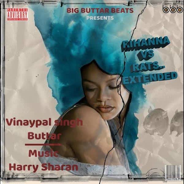 Rihanna Vs Rats Extended Vinaypal Buttar mp3 song