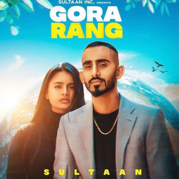 Gora Rang Sultaan mp3 song