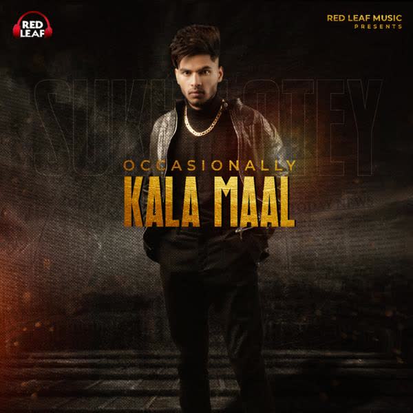 Occasionally Kala Maal Sukh Lotey mp3 song