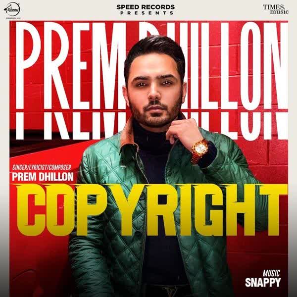 Copyright Prem Dhillon Mp3 Song Download