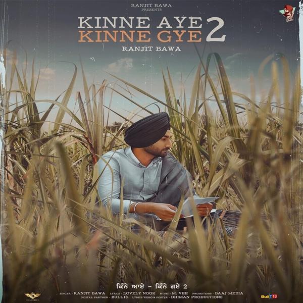 Kinne Aye Kinne Gye 2 Ranjit Bawa Mp3 Song Download