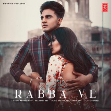 Rabba Ve Armaan Bedil Mp3 Song