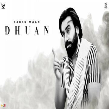 Dhuan Babbu Maan Mp3 Song Download