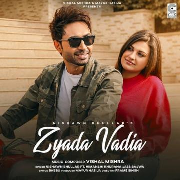 Zyada Vadia Nishawn Bhullar Mp3 Song Download