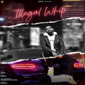 Illegal Whip Jerry Mp3 Song Download