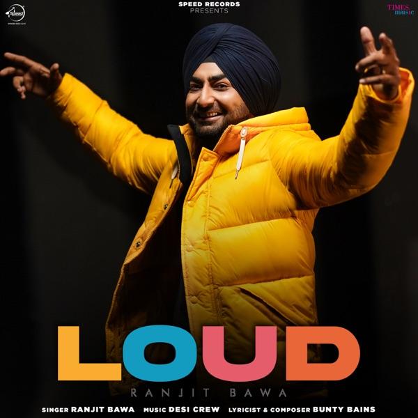 https://cover.djpunjab.org/50416/300x250/Loud_Ranjit_Bawa.jpg