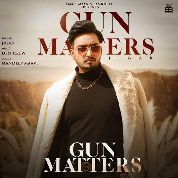 Gun Matters Jigar Mp3 Song Download