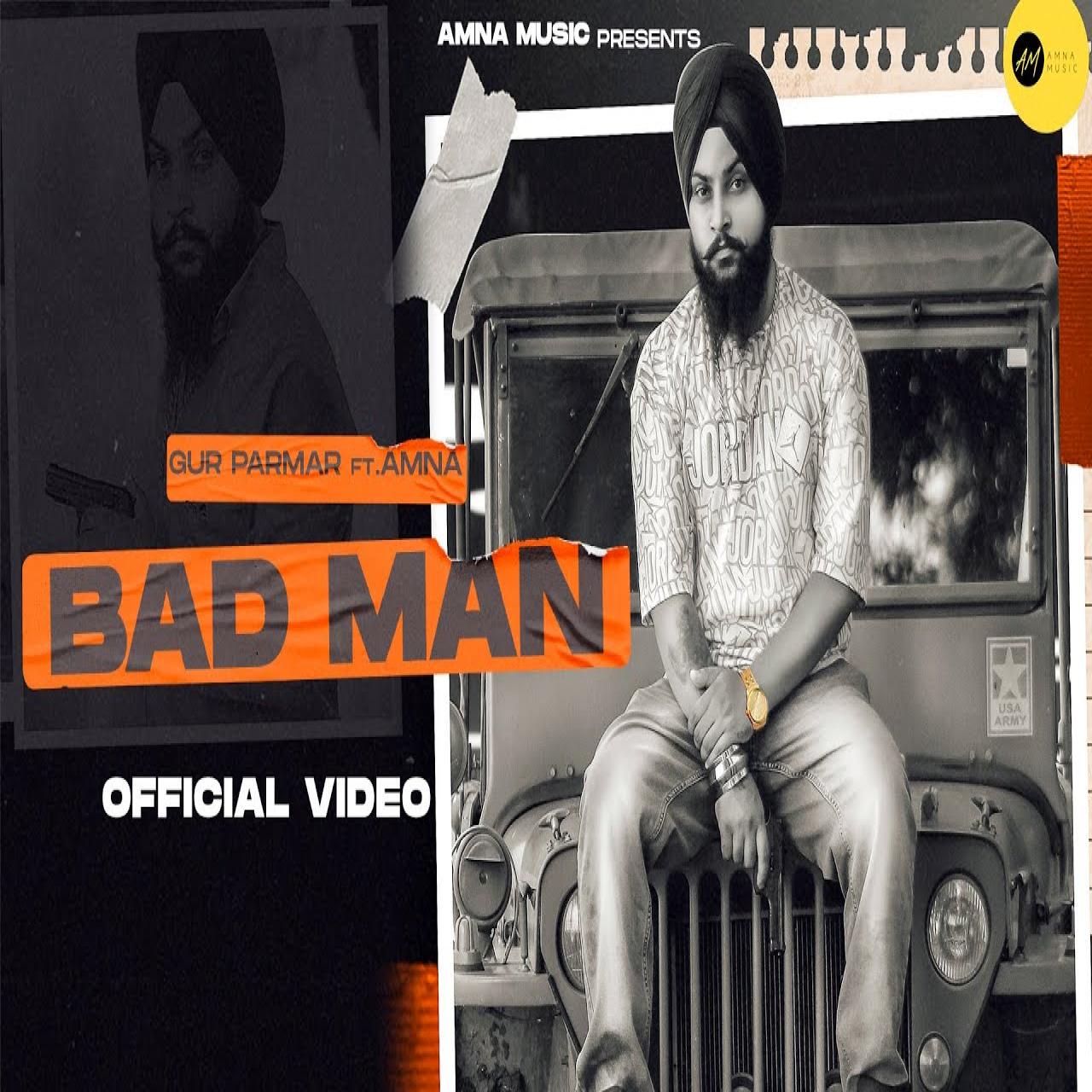 Bad Man Gur Parmar Mp3 Song Download