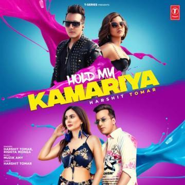 Hold My Kamariya Harshit Tomar Mp3 Song Download