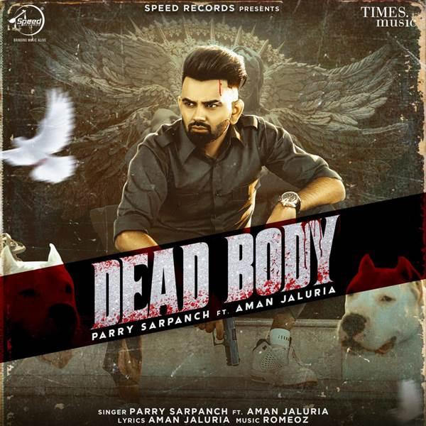 Dead Body Parry Sarpanch Mp3 Song Download