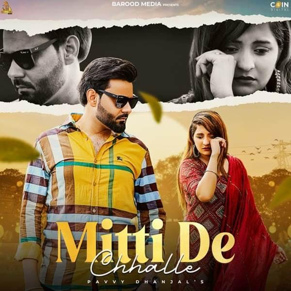 Mitti De Chhalle Pavvy Dhanjal Mp3 Song Download