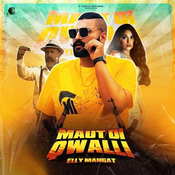 Maut Di Qwalli Elly Mangat Mp3 Song Download