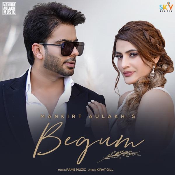 Begum Mankirt Aulakh Mp3 Song Download