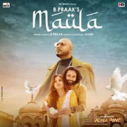 Maula B Praak Mp3 Song Download