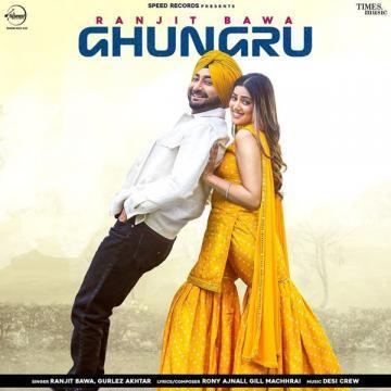 Ghungru Ranjit Bawa  Mp3 song download