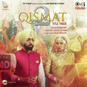 Qismat 2 B Praak Mp3 Song Download