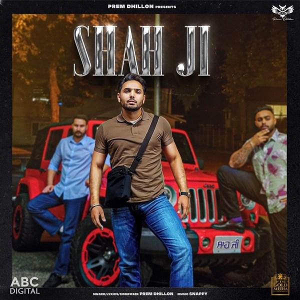 Shah Ji Prem Dhillon Mp3 Song Download