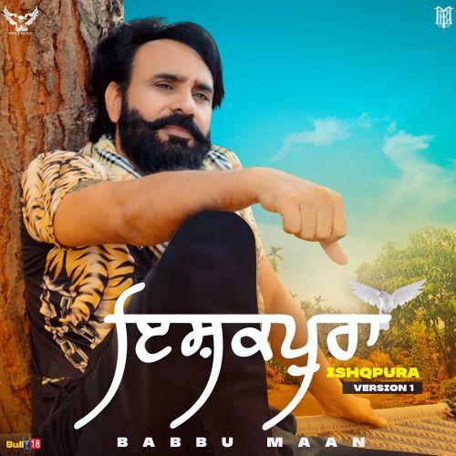 Ishqpura Babbu Maan  Mp3 song download Download