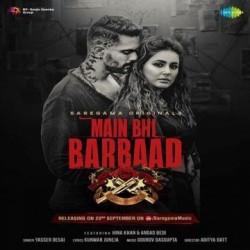 Main Bhi Barbaad Yasser Desai Mp3 song download