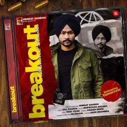 Break Out Himmat Sandhu  Mp3 song download