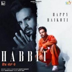 Habbit Happy Raikoti  Mp3 song download