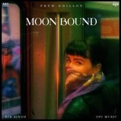 Moon Bound Prem Dhillon  Mp3 song download