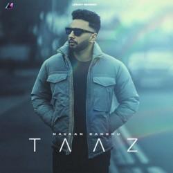 Taaz Navaan Sandhu  Mp3 song download