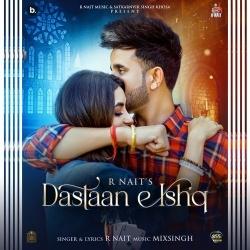 Dastaan E Ishq R Nait  Mp3 song download