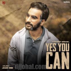 Yes You Can Hardeep Grewal Mp3 song download