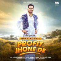 Profit Jhone De Hustinder   Mp3 song download