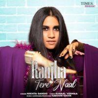 Ranjha Tere Naal Nikhita Gandhi  Mp3 song download