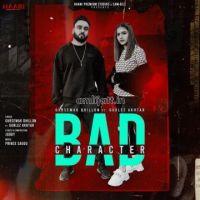 Bad Character Gursewak Dhillon  Mp3 song download