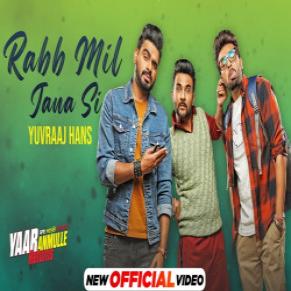 Rabb Mil Jana Si Yuvraaj Hans  Mp3 song download