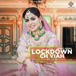 Lockdown Ch Viah Jenny Johal   Mp3 song download