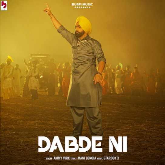 Dabde Ni Ammy Virk  Mp3 song download