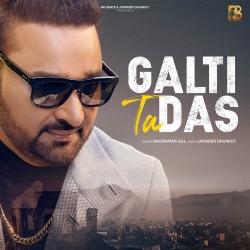 Galti Ta Das Nachhatar Gill Mp3 song download