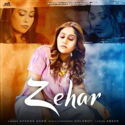 Zehar Afsana Khan Mp3 song download